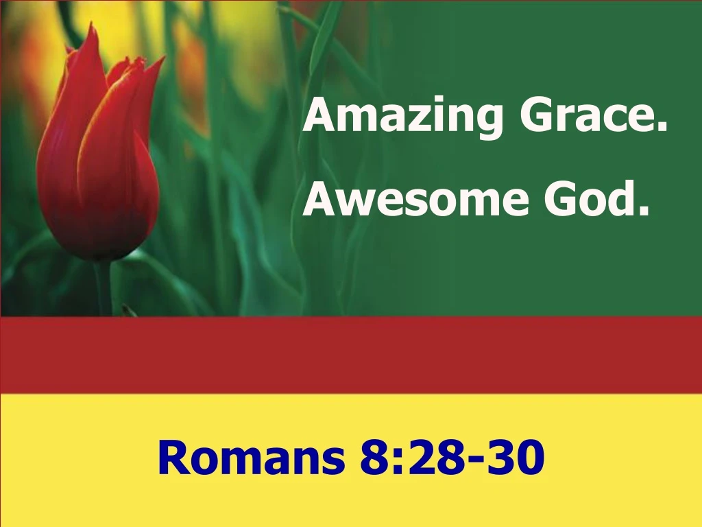 amazing grace awesome god