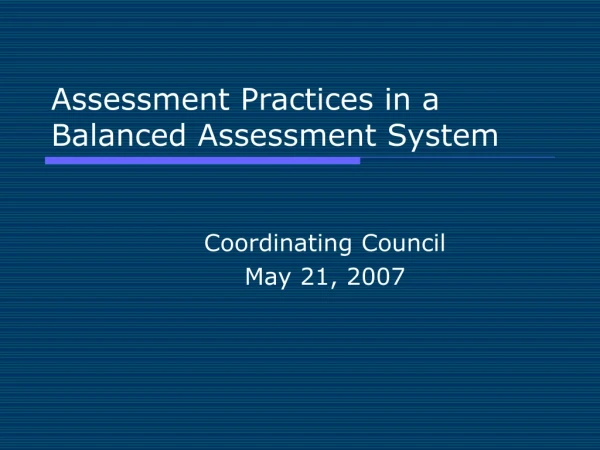 Assessment Practices in a Balanced Assessment System