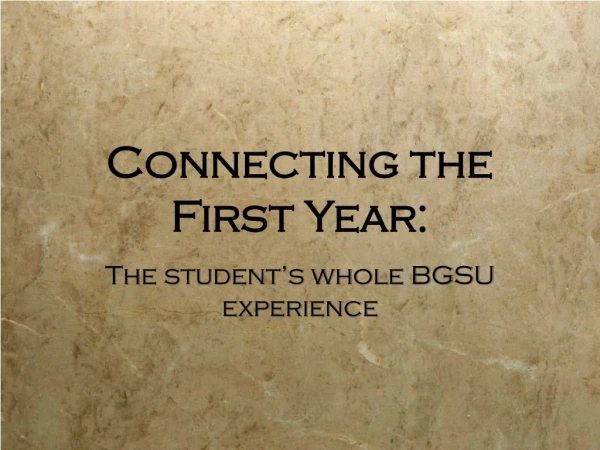 Connecting the First Year: