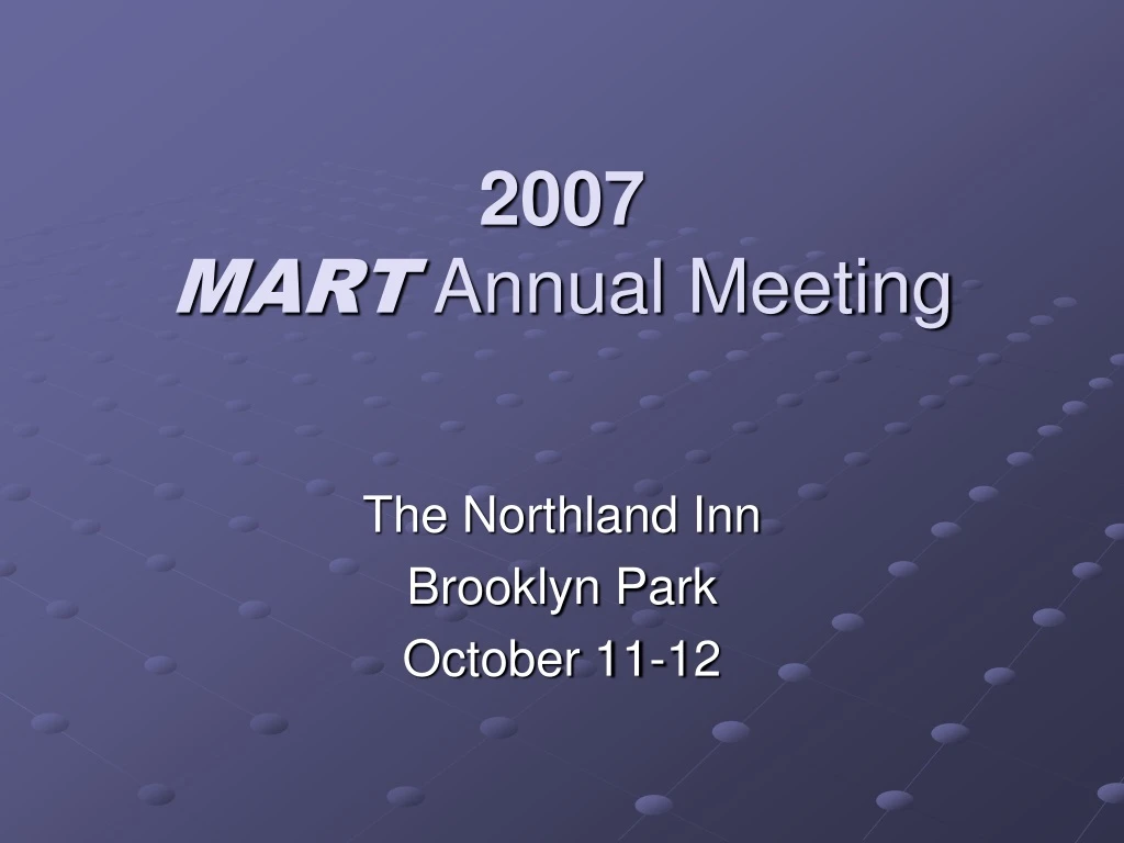 2007 mart annual meeting