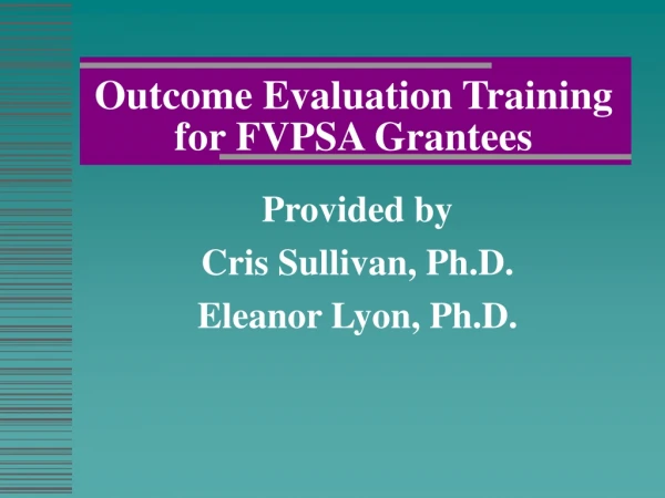 Outcome Evaluation Training for FVPSA Grantees