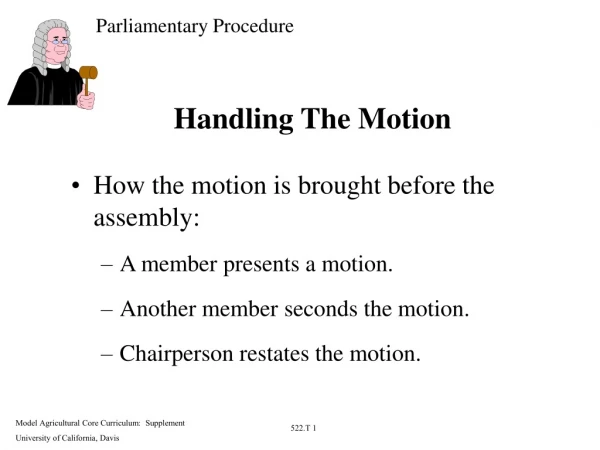 Handling The Motion