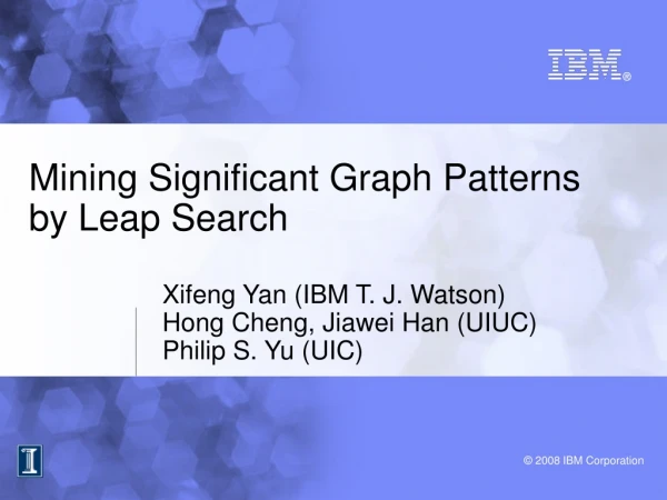 Mining Significant Graph Patterns  by Leap Search