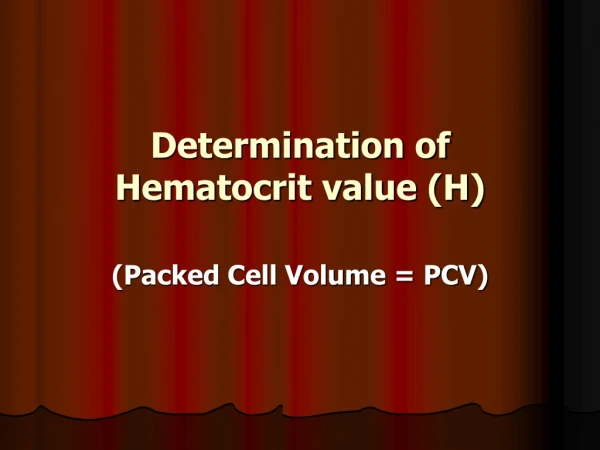 Determination of Hematocrit value (H)