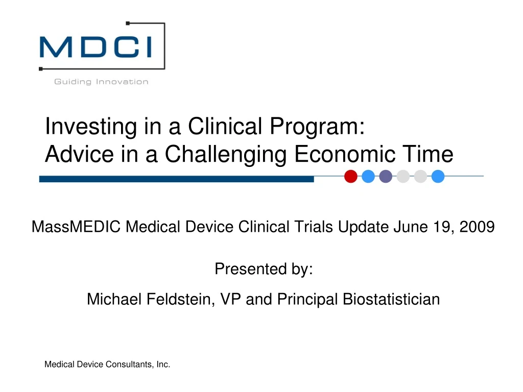 investing in a clinical program advice in a challenging economic time