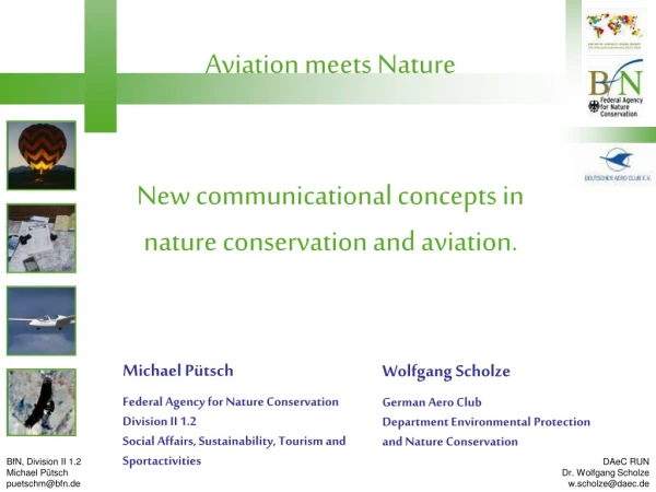 Aviation meets Nature  New communicational concepts in nature conservation and aviation.