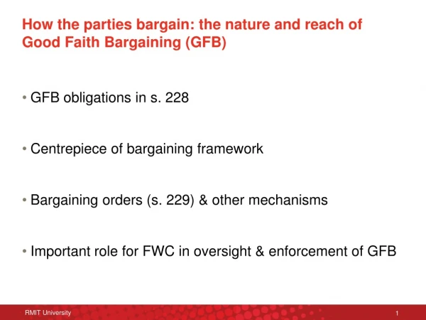 How the parties bargain: the nature and reach of  Good Faith Bargaining (GFB)