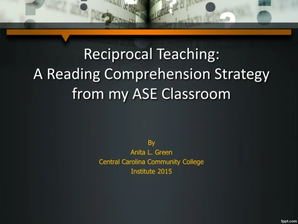 Reciprocal Teaching: A  Reading Comprehension Strategy from my ASE Classroom