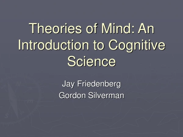 Theories of Mind: An Introduction to Cognitive Science