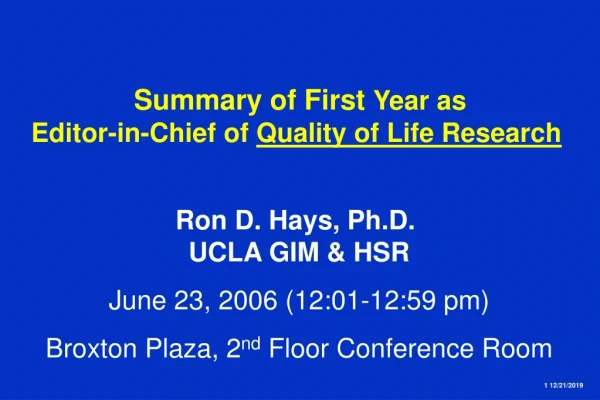 Summary of First  Year as  Editor-in-Chief of  Quality of Life Research