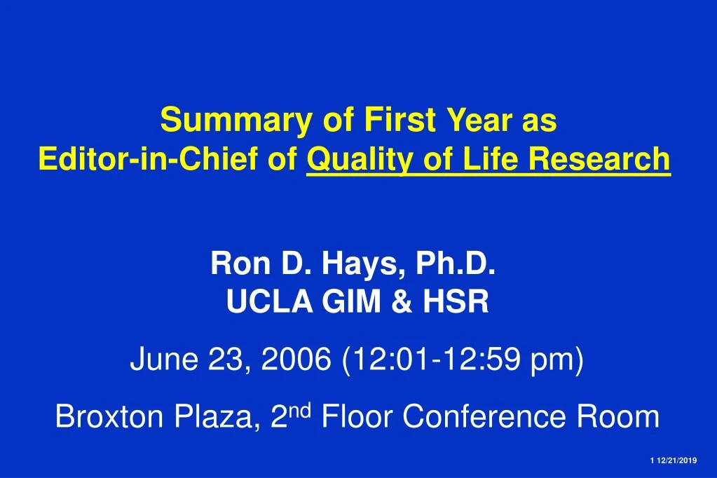 summary of first year as editor in chief of quality of life research