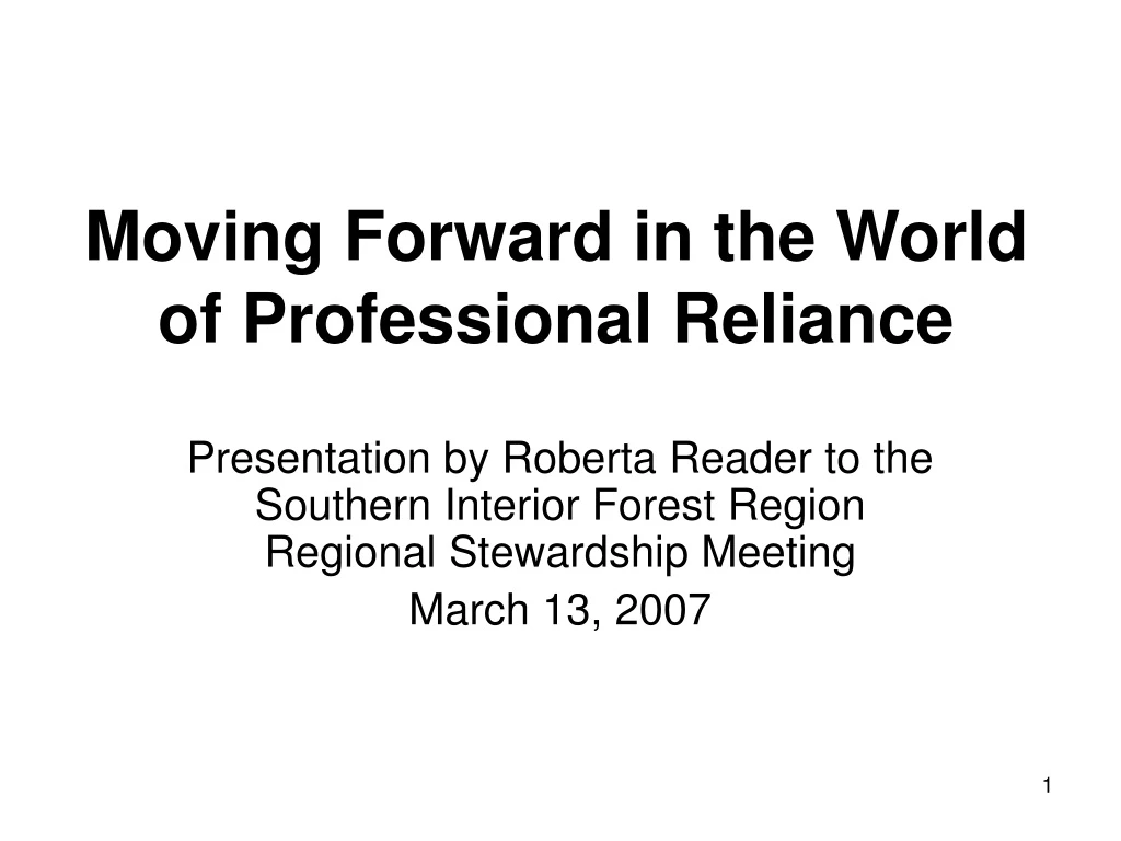 moving forward in the world of professional reliance