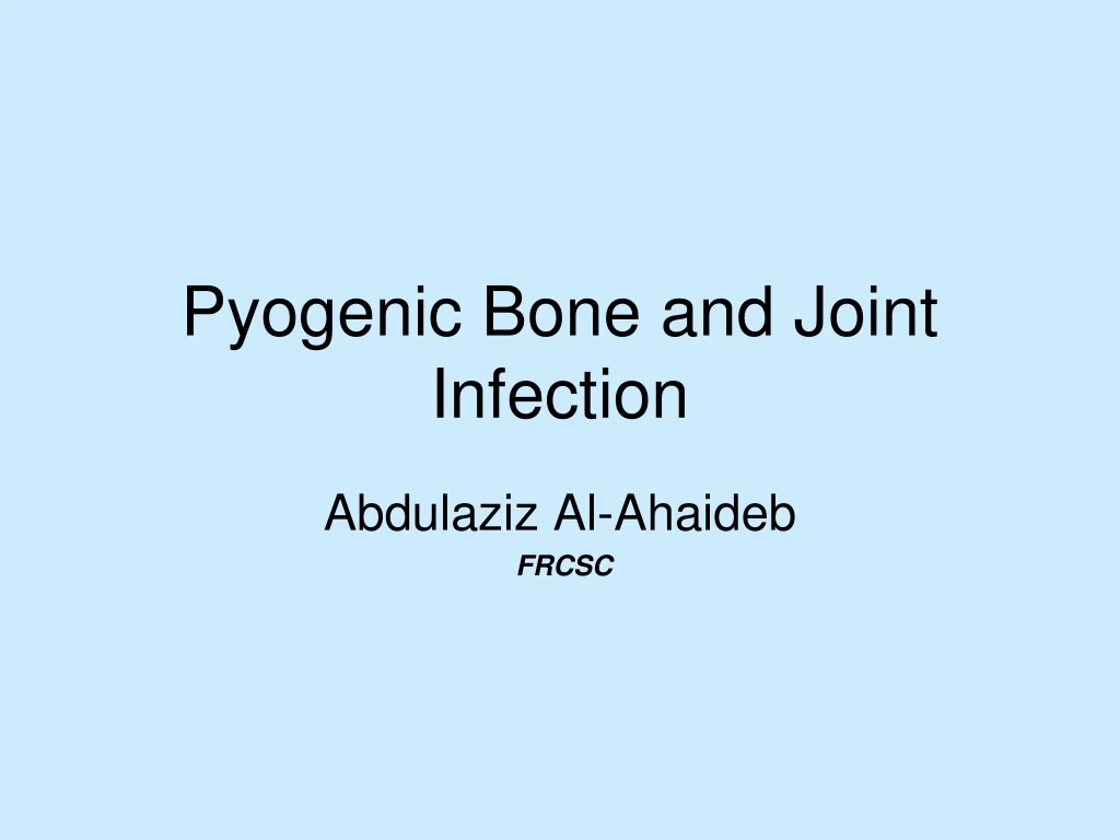 pyogenic bone and joint infection