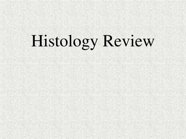 Histology Review