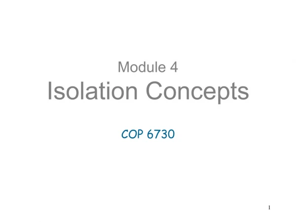 Module 4  Isolation Concepts