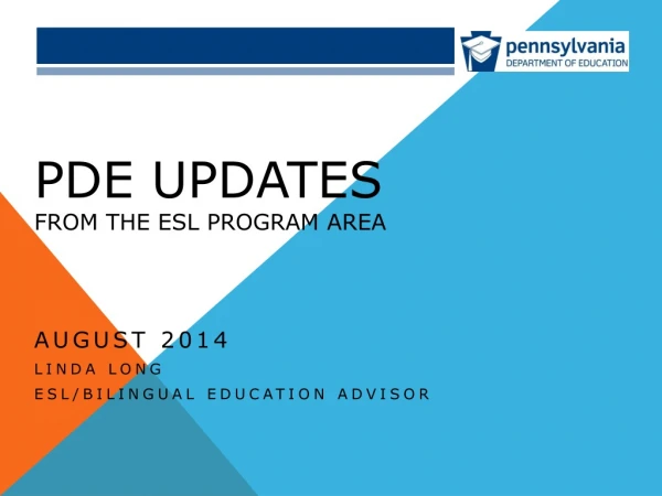 PDE Updates from the ESL Program Area