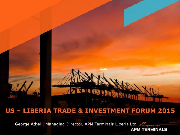 US – LIBERIA TRADE &amp; INVESTMENT FORUM 2015