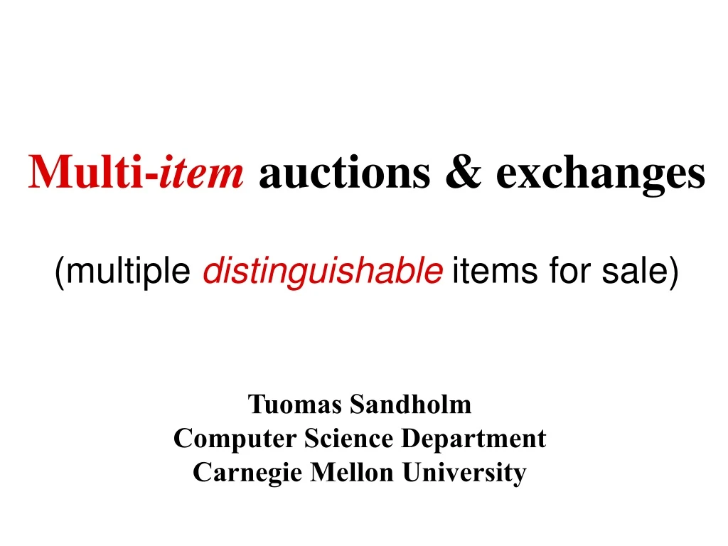 multi item auctions exchanges multiple distinguishable items for sale