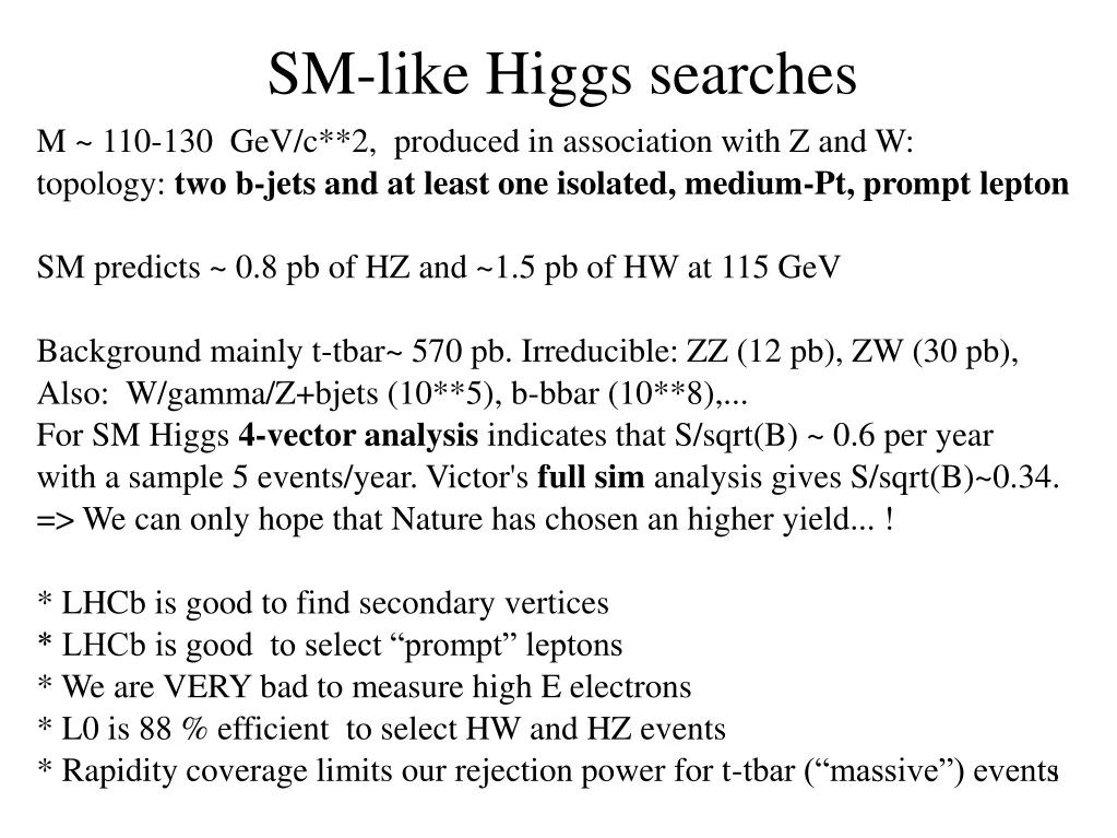 sm like higgs searches