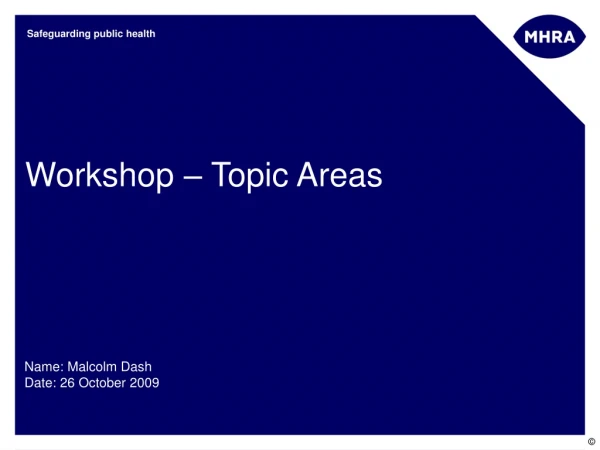 Workshop – Topic Areas