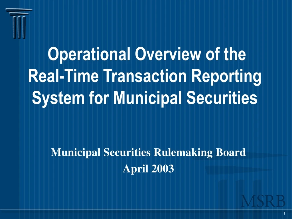 operational overview of the real time transaction reporting system for municipal securities