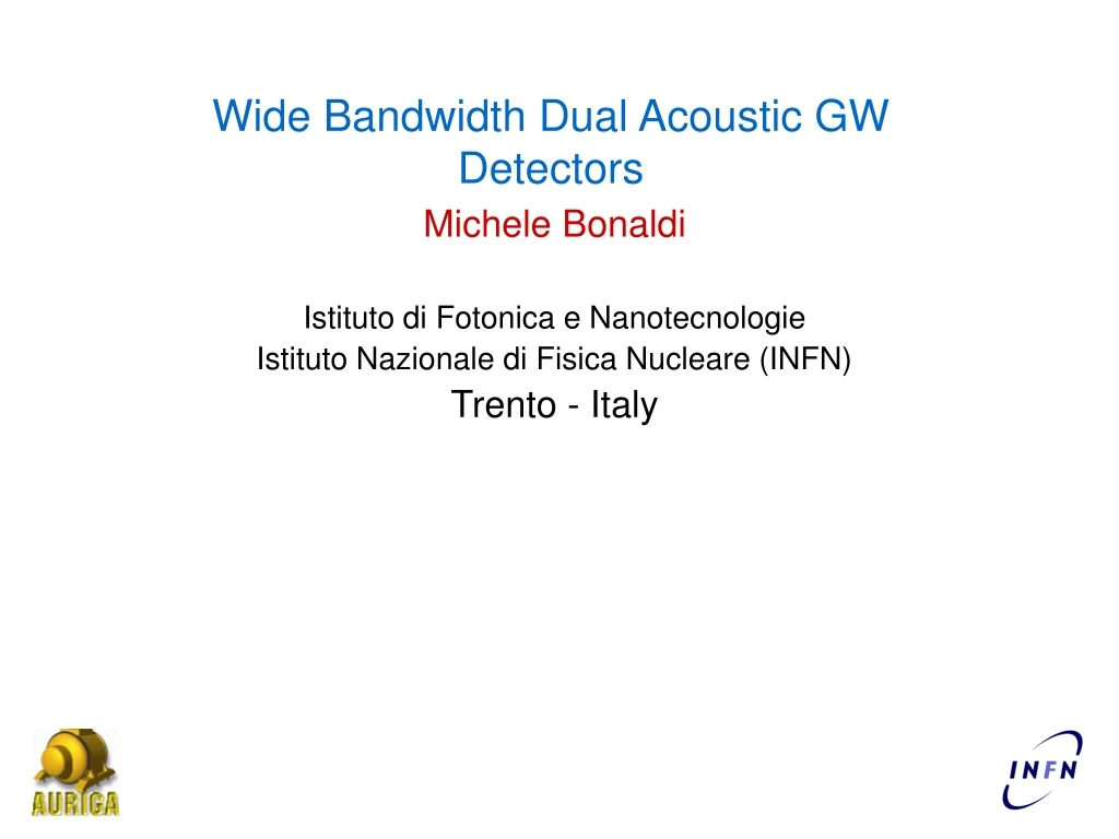 wide bandwidth dual acoustic gw detectors