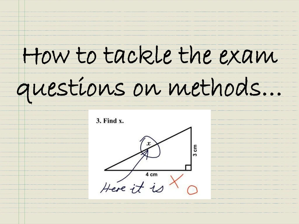 how to tackle the exam questions on methods