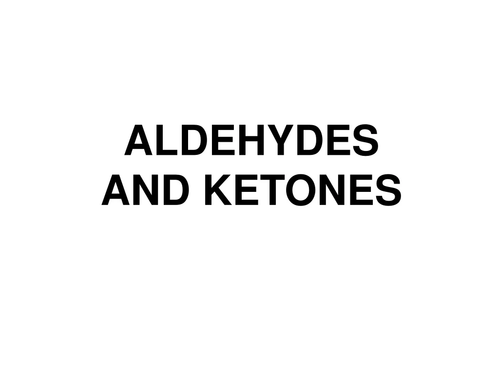 aldehydes and ketones