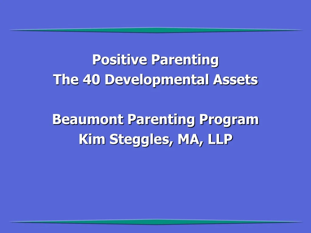 positive parenting the 40 developmental assets