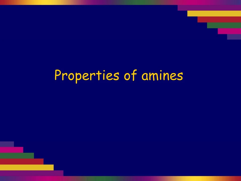 properties of amines