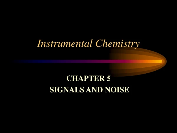 Instrumental Chemistry