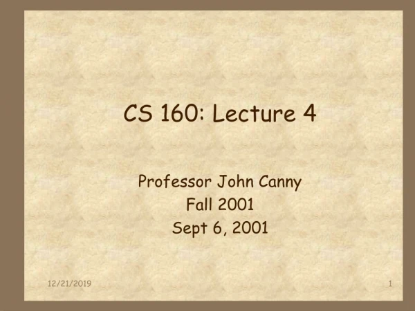 CS 160: Lecture 4