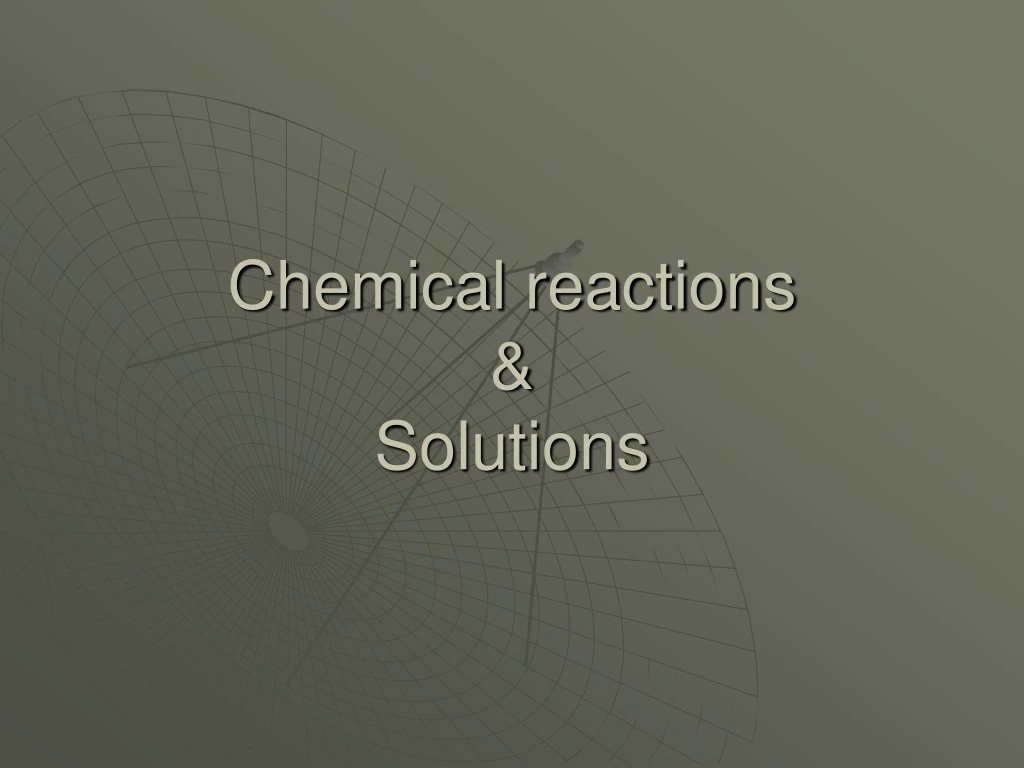 chemical reactions solutions
