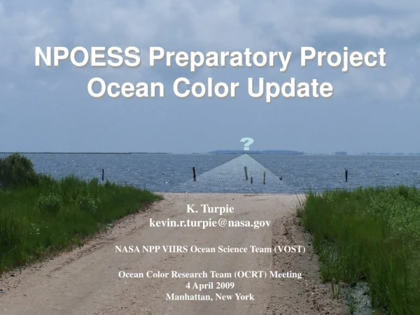 NPOESS Preparatory Project Ocean Color Update