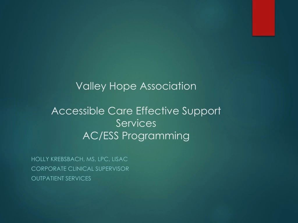 valley hope association accessible care effective support services ac ess programming