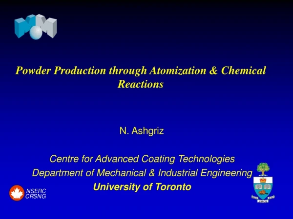 Powder Production through Atomization &amp; Chemical Reactions