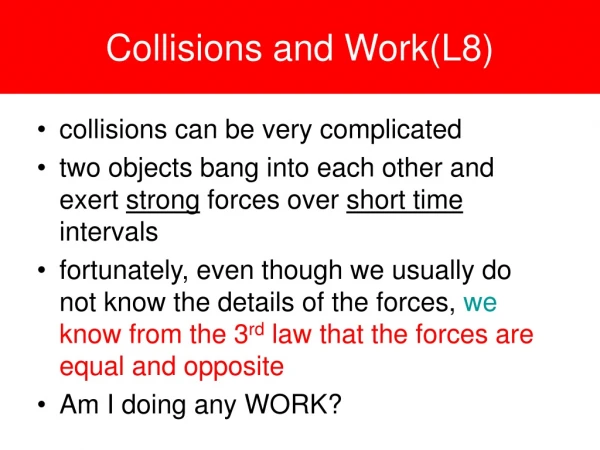 Collisions and Work(L8)