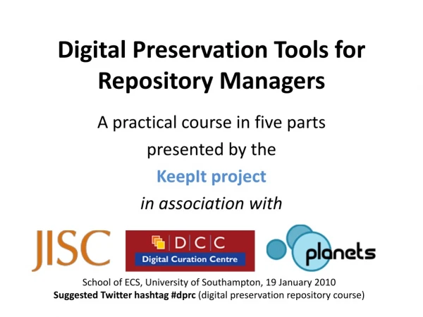 Digital Preservation Tools for Repository Managers
