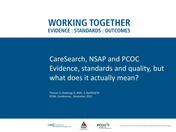 CareSearch, NSAP and PCOC Evidence, standards and quality, but what does it actually mean?