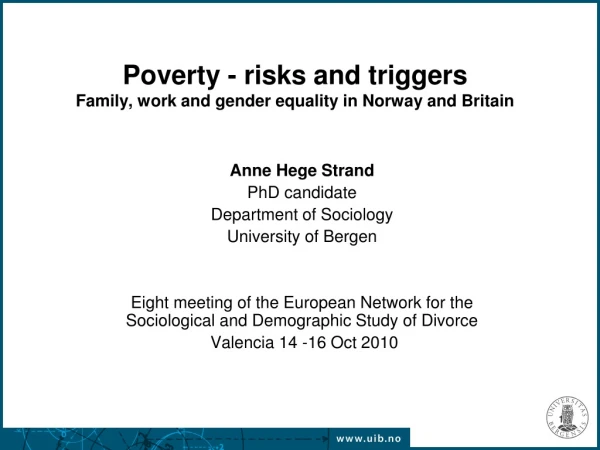 Poverty - risks and triggers  Family, work and gender equality in Norway and Britain