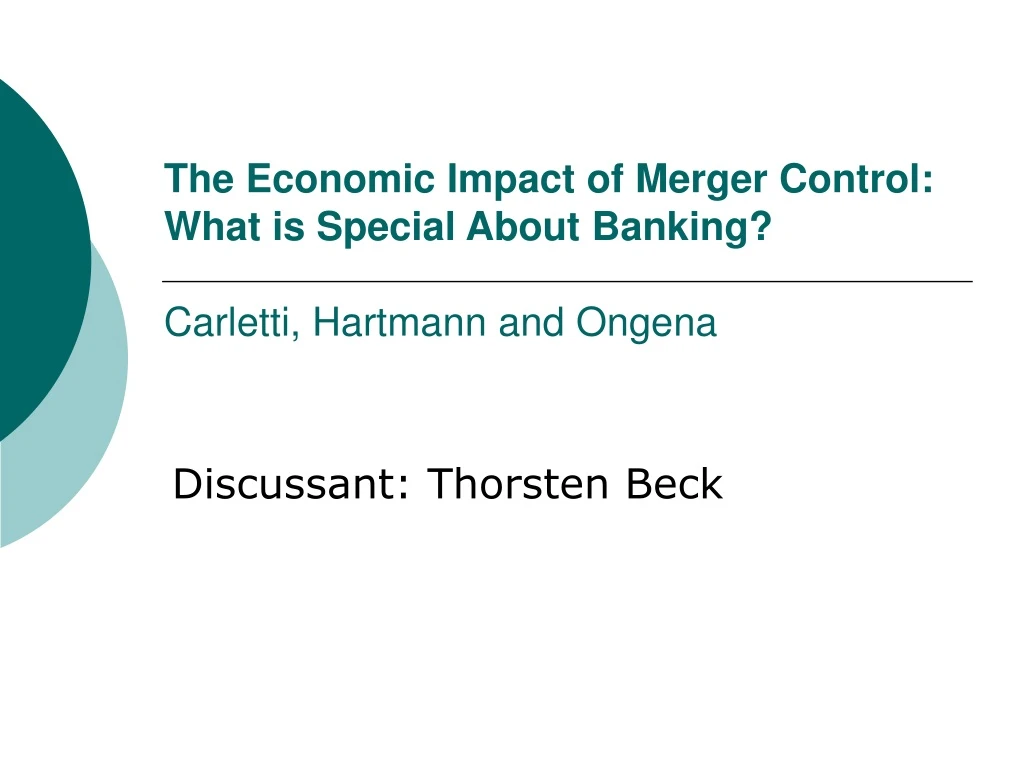 the economic impact of merger control what is special about banking carletti hartmann and ongena