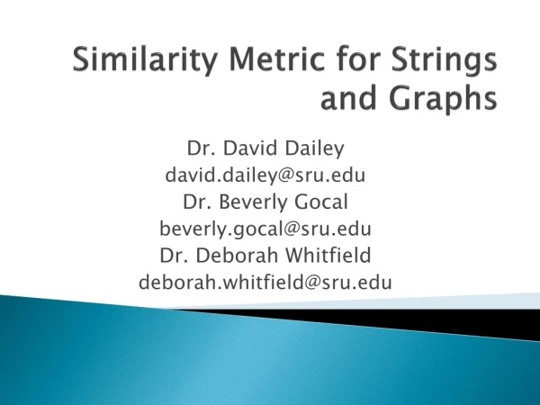 Similarity Metric for Strings and Graphs