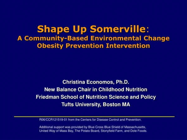 Shape Up Somerville : A Community-Based Environmental Change  Obesity Prevention Intervention