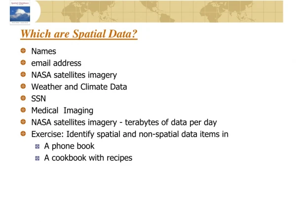 Which are Spatial Data?