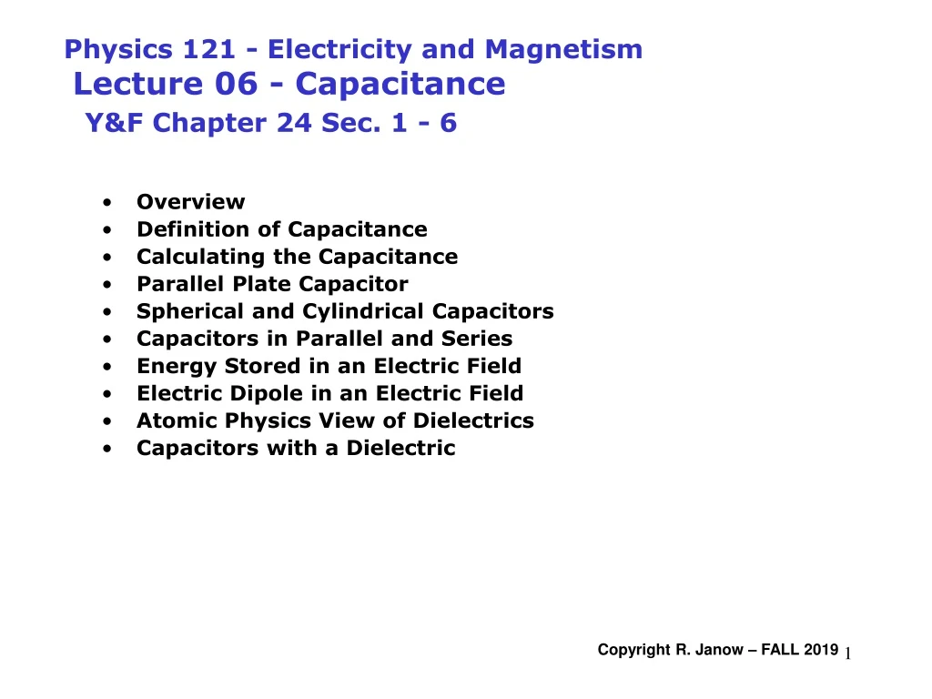 physics 121 electricity and magnetism lecture 06 capacitance y f chapter 24 sec 1 6