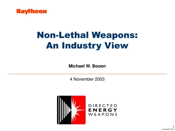 Non-Lethal Weapons: An Industry View