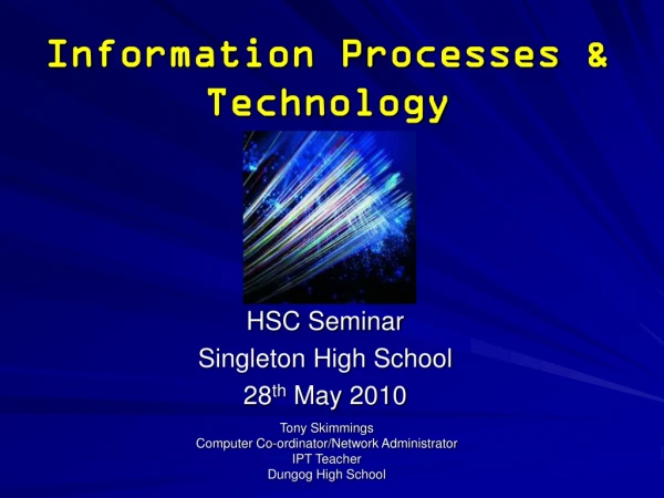 Information Processes &amp; Technology