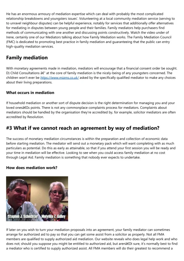 he has an enormous armoury of mediation expertise