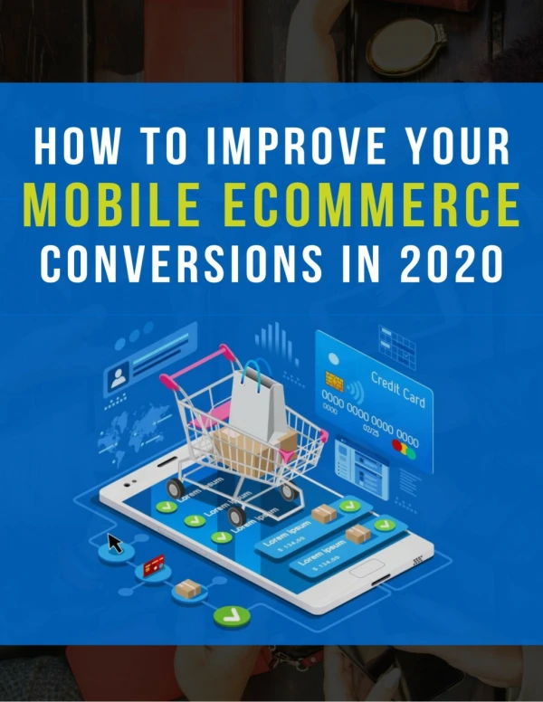 how to improve your mobile e commerce conversions