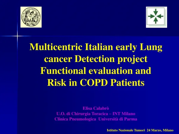 Multicentric Italian early Lung cancer Detection project Functional evaluation and